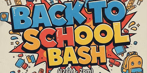 3rd Annual Back To School Blessed Bash\u203c\ufe0f