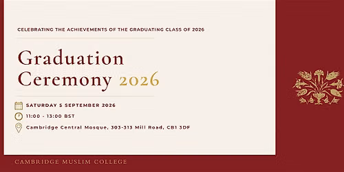 Cambridge Muslim College Graduation Ceremony 2026