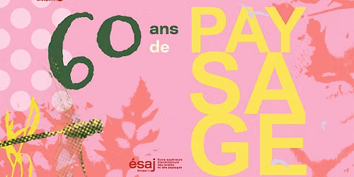 60 ans de Paysage - Samedi 14  novembre 2026