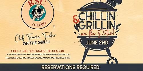 Chillin & Grillin ON THE PATIO WITH CHEF TRAVIS!