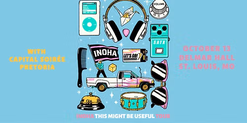 This Might Be Useful Tour - INOHA at Delmar Hall