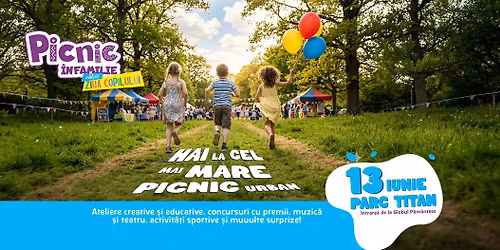 Picnic \u00een Familie - edi\u021bia de Ziua Copilului  | 13 iunie 2026