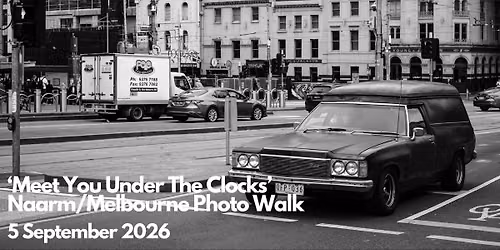 'Meet You Under The Clocks' Photo Walk - Naarm\/Melbourne