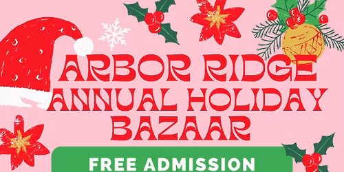 Arbor Ridge Annual Holiday Bazaar 