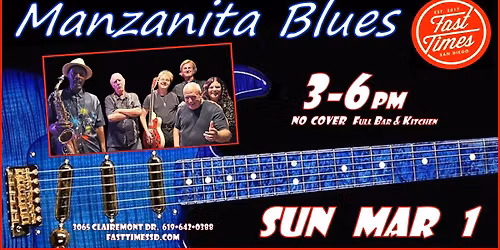 Manzanita Blues March Kick-off at Fast Times!