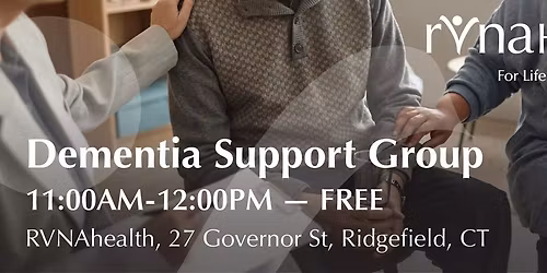 Dementia Caregiver Support Group \u2014 FREE