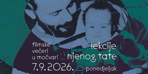Filmske ve\u010deri u Mo\u010dvari: Lekcije njenog tate