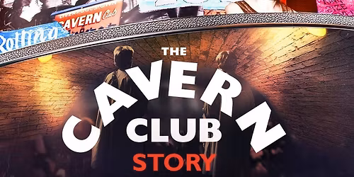 The Cavern Club Story