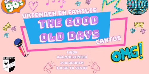 The good old days ~ vrienden en familiecantus De Stuivers