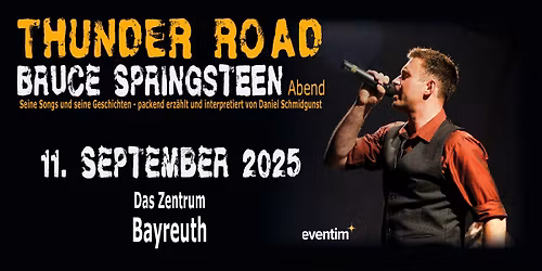 Thunder Road - Ein Bruce Springsteen Abend