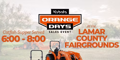Paris Farm & Ranch Orange Day Sales Event and Catfish Supper