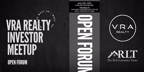 Open Forum! - Monthly VRA Realty Investors Meeting