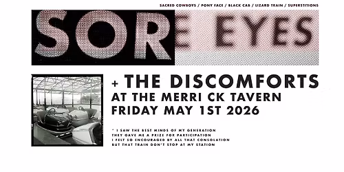 Sore Eyes + Discomforts 