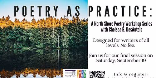 Poetry As Practice: A North Shore Poetry Workshop with Chelsea B. DesAutels