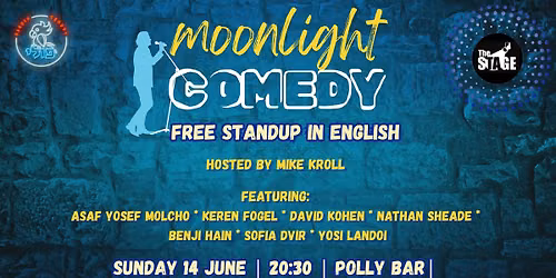 Moonlight Comedy Showcase \ud83c\udf19 Free English Stand-Up in Tel Aviv