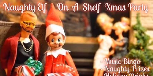 Naughty Elf On A Shelf Xmas Party @ Public House (Davenport, IA) \/ Thursday Dec 18th @ 8pm
