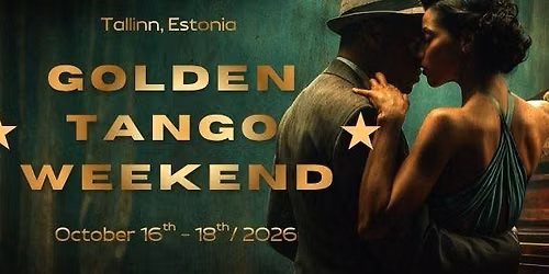 Golden Tango Weekend - October 16th-18th, 2026