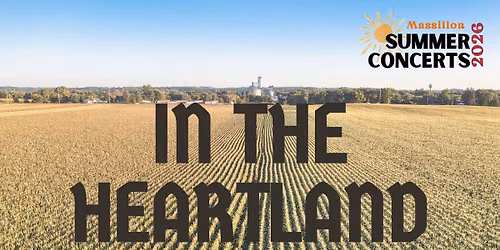 In the Heartland - Massillon Summer Concert Series