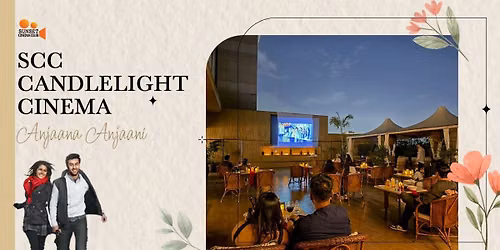 SCC Candlelight Cinema - Anjaana Anjaani