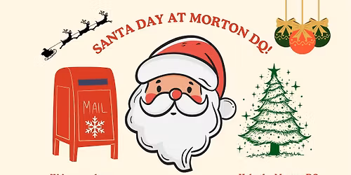 Santa Day at Morton DQ! Free Community Event! 