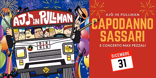 Aj\u00f2 in pullman a\u2026 Capodanno di Sassari (e concerto di Max Pezzali)