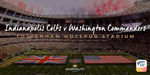Indianapolis Colts v Washington Commanders | NFL London | Tottenham Hotspur Stadium | October 2026