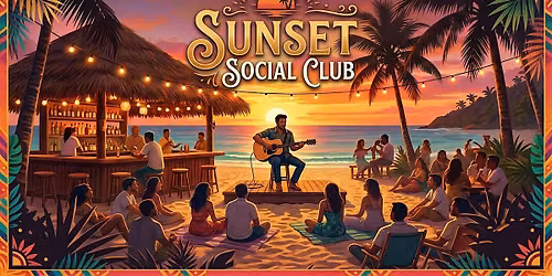 Sunset Social Club Hosted by Edwin FrankO