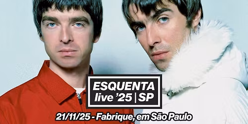 Esquenta Oasis Live '25 - S\u00e3o Paulo