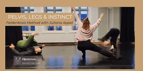 PELVIS, LEGS & INSTINCT
