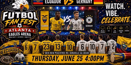 Futbol Fan Fest - Ecuador vs Germany