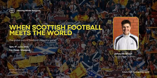 When Scottish Football Meets the World