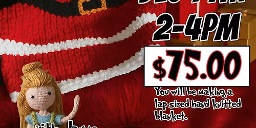 Chunky  blanket making with Jayme