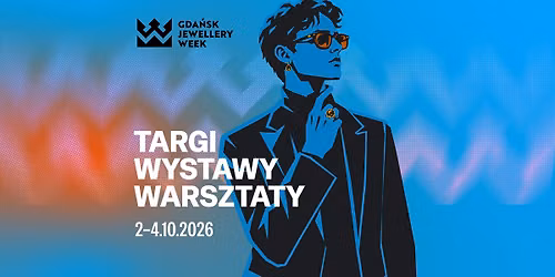 GDA\u0143SK JEWELLERY WEEK 2026