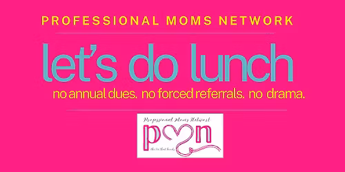 Professional Moms South County April Luncheon