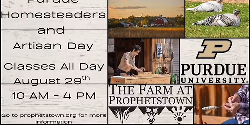 Purdue Homesteaders and Artisan Day!