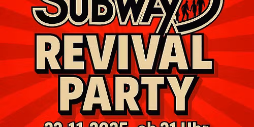 Subway Revival Party, 22.11.2025 | Rosenhof