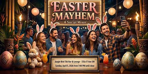 Easter Mayhem at Jungle Bird