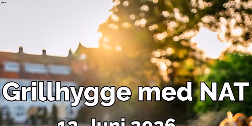 Grillhygge med NAT