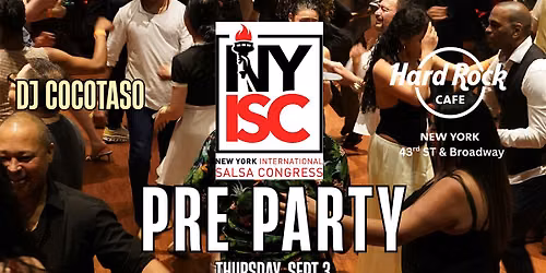 NY Salsa Congress Pre Party at the Hard Rock Cafe NYC with DJ COCOTASO