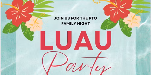 Family Luau Night!