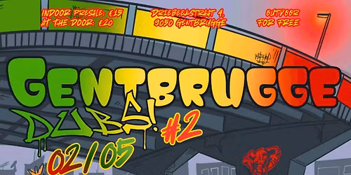 GENTBRUGGE DUBS #2 OUTDOOR\/INDOOR \/ HIGHER MEDITATION