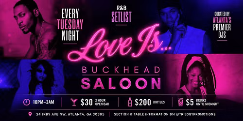 Love Is.... R&B Tuesdays at Buckhead Saloon!