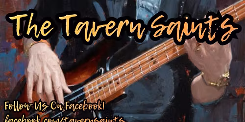 The Tavern Saints at The InsideOut Tavern January