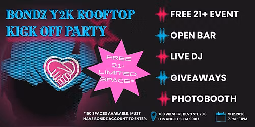 Bondz Presents: Y2K Rooftop Kick Off Party 21+ | OPEN BAR + FREE EVENT