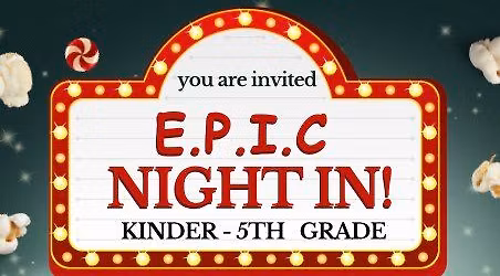 EPIC Night In!