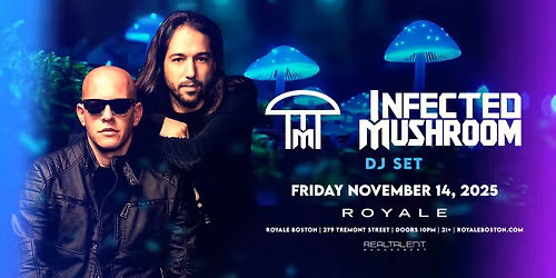 Infected Mushroom (DJ Set) at Royale Boston - 11\/14\/25