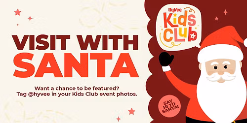 Visit with Santa at Hy-Vee
