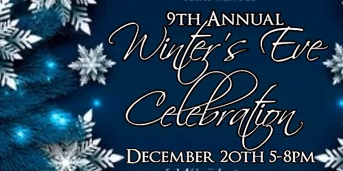 9th Annual Winter's Eve Celebration