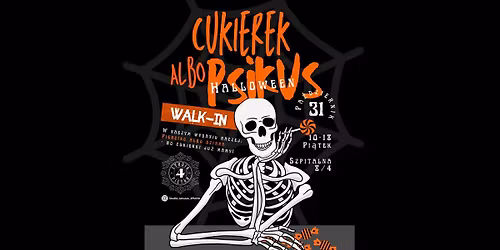 \ud83c\udf83\ud83d\udc80 Halloween\u2019owy walk-in \ud83d\udc80\ud83c\udf83 Cukierek albo psikus!