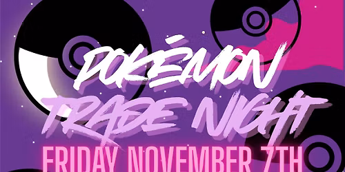 Pokemon Trade Night at Burton Breaks Sports Cards & Games